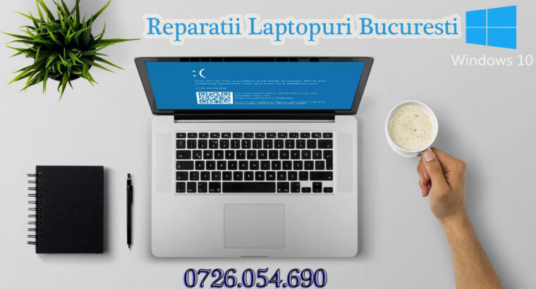 REPARATII LAPTOP BUCURESTI SERVICE PC BUCURSTI